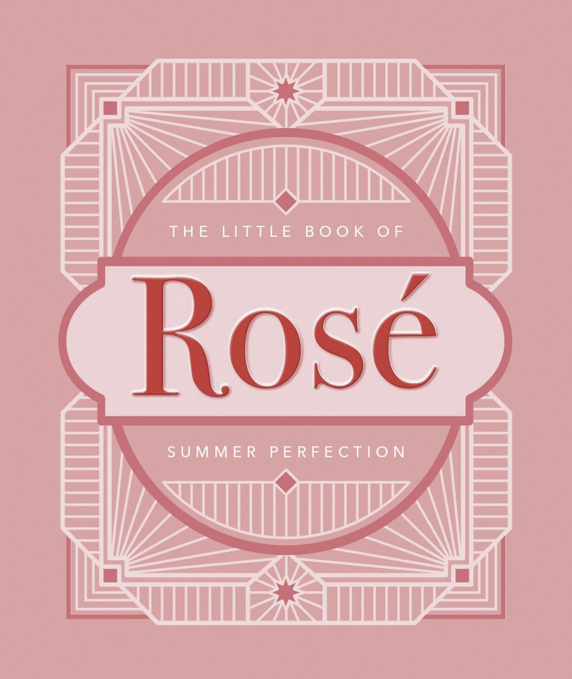 The Little Book of Ros&eacute;