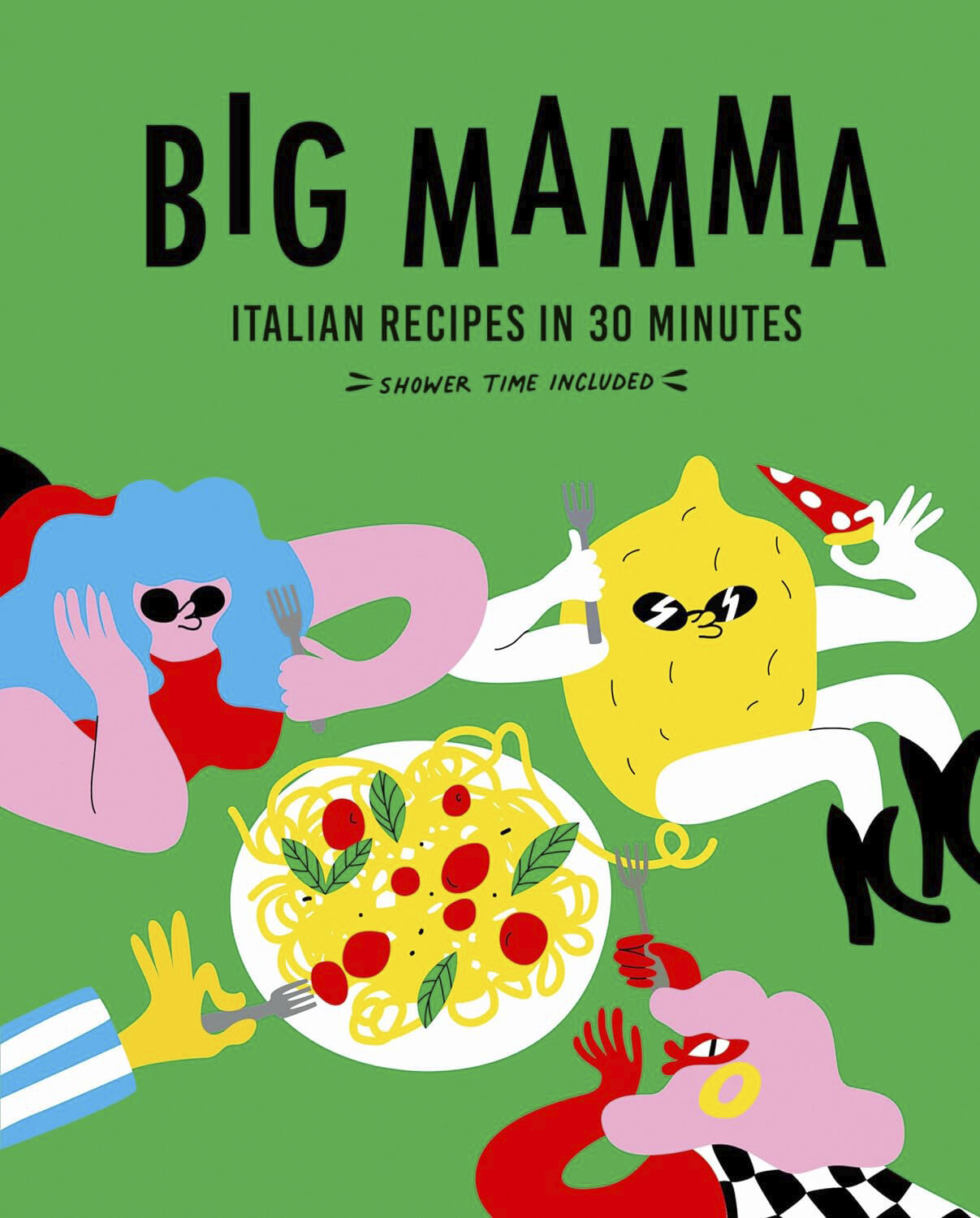 Big Mamma Italian Recipes in 30 Minutes
