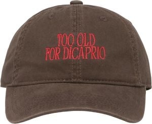 Too Old For Dicaprio Cap
